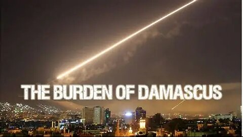 BURDEN OF DAMASCUS