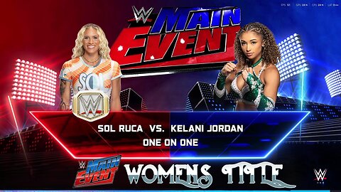 WWE 2k25 Sol Ruca(c) vs Kelani Jordan MainEventWomensTitle