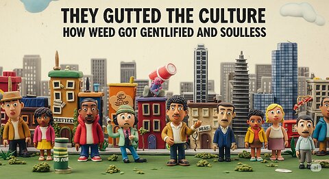 They Gutted the Culture: How Weed Got Gentrified and Soulless