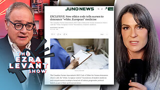 Nurses told to denounce 'white, European' medicine? True North journalist joins Ezra Levant