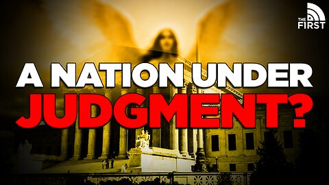 Is America Facing Divine Judgment?