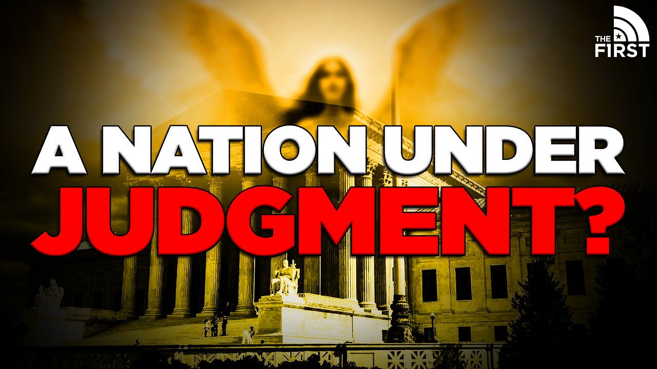 Is America Facing Divine Judgment?