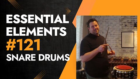 Exercise 121 Snare Drum Tutorial from the Essential Elements Percussion Book 1