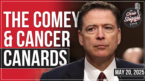 The Comey & Cancer Canards