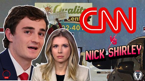 CNN vs Nick Shirley