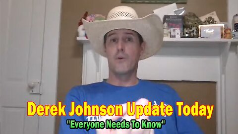 Derek Johnson Update Today July 28: "Everyone Needs To Know"