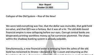 WAR REPORT - OCT 23 2025 - COLLAPSE OF THE OLD SYSTEM - RISE OF THE NEW