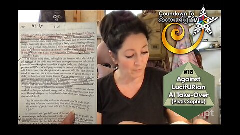 18 - Against the LucifURian AI Take-Over (Pistis Sophia Book Club)