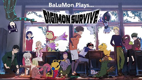 [VRumbler] BaLuMon PLAYS Digimon Survive #2