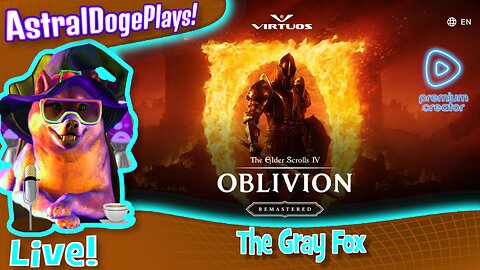 Oblivion Remastered ~LIVE!~ The Gray Fox