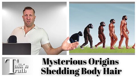 Mysterious Origins - Shedding Body Hair