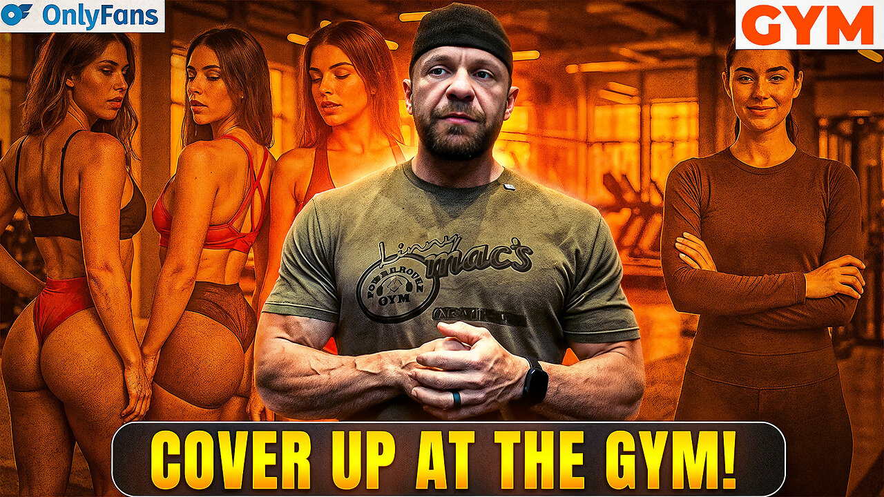 The Gym Is Not Your OnlyFans Audition — Cover Up!