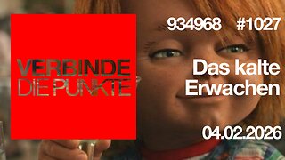 Verbinde die Punkte #1027 - Das kalte Erwachen (04.02.2026)