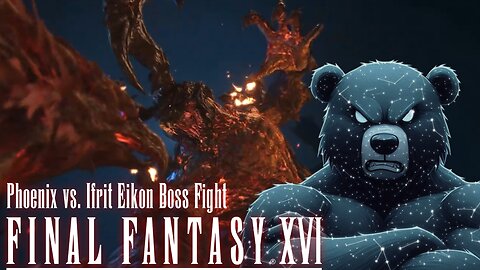 Phoenix vs. Ifrit Eikon Boss Fight - Final Fantasy 16