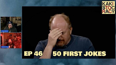 KAKISTOCRACY - EP 46 - 50 FIRST JOKES