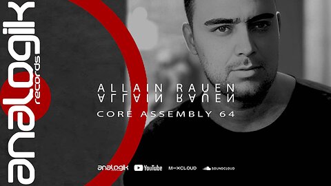 ALLAIN RAUEN - CORE ASSEMBLY 64
