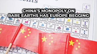 China’s monopoly on rare earths has Europe begging