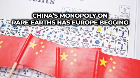 China’s monopoly on rare earths has Europe begging