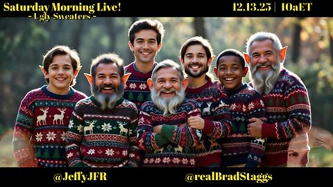 Ugly Sweaters - Saturday Morning Live! w/ Jeff Fisher & Brad Staggs 121325
