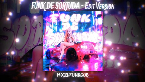 FUNK DE SORTUDA - EDIT VERSION 🎲 (MXZI x FUNKGOD) LUCKY BASS DROP 🍀 #TikTokViralFunk