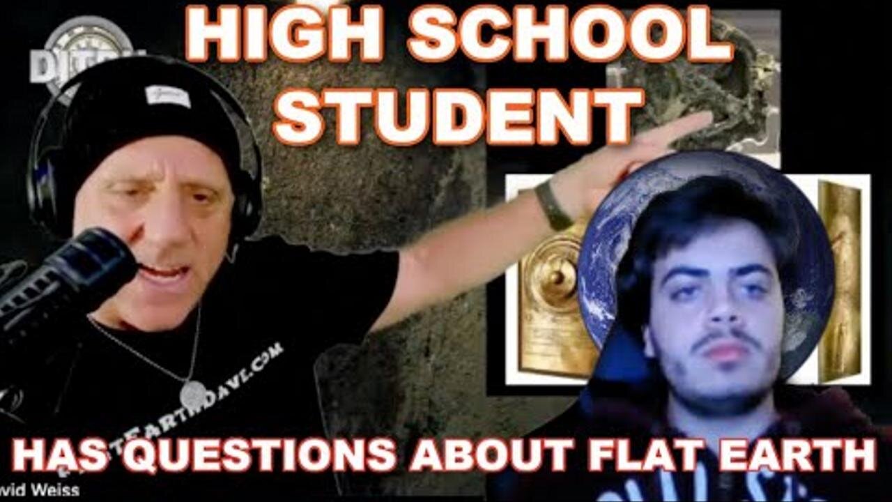 High School kid has more questions about FLAT EARTH [Nov 1, 2023]