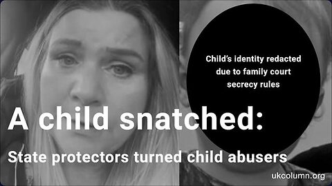 "Unveiling the Dark Side of UK's Family Law: Social Workers & Police as Child Abusers"