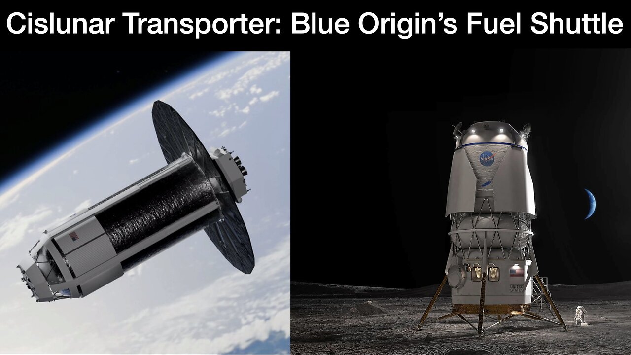 Blue Origin’s Cislunar Transporter: A Fuel Shuttle for the Moon, Mars and Beyond