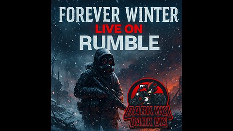 ❄ Forever Winter: Survive the Frozen Warzone | Dark Uly LIVE on Rumble