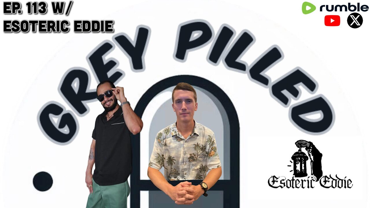 EP. 113 w/ Esoteric Eddie