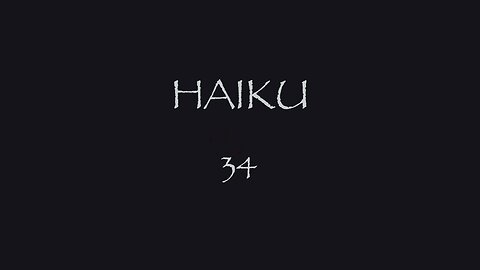 HAIKU 34
