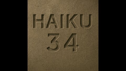 HAIKU 34
