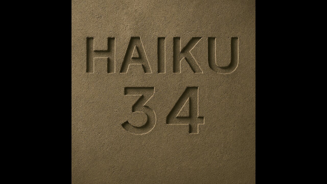 HAIKU 34