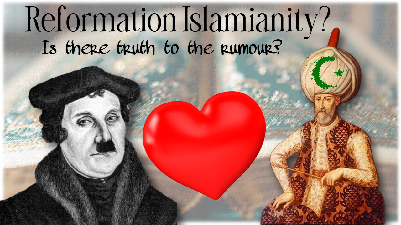 Reformation Islamianity - Did Protestants Use Islamic Blueprints? A Nicene Christian Perspective