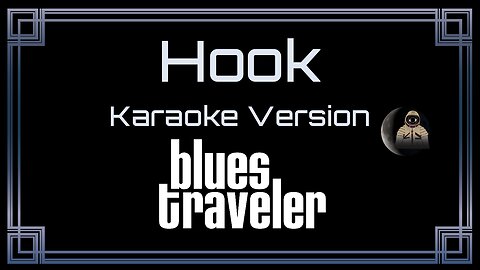 Blues Traveler - Hook (CC)