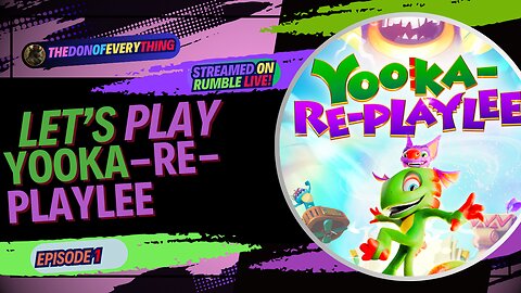 Let's Play Yooka-Re-Playlee | Part 2 | LIVE ON RUMBLE!