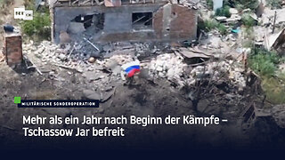 Mehr als ein Jahr nach Beginn der Kämpfe – Tschassow Jar befreit