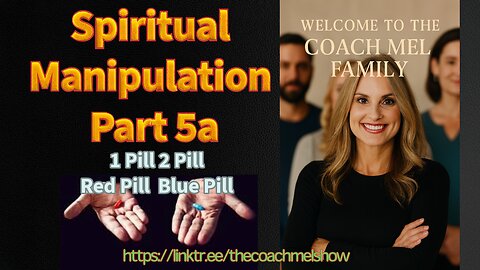 1 Pill 2 Pill Red Pill Blue Pill - Spiritual Manipulation Series Part 5a