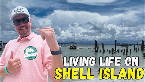 SHELL ISLAND - PANAMA CITY BEACH