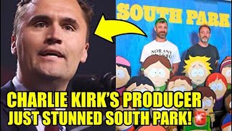 🚨Charlie Kirk’s Producer Drops SURPRISE SOUTH PARK BOMB