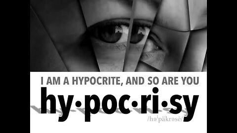 Hypocrisy