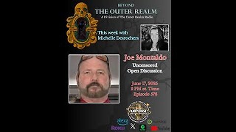 Beyond The Outer Realm -UNCENSORED Open Mic with Joe Montaldo