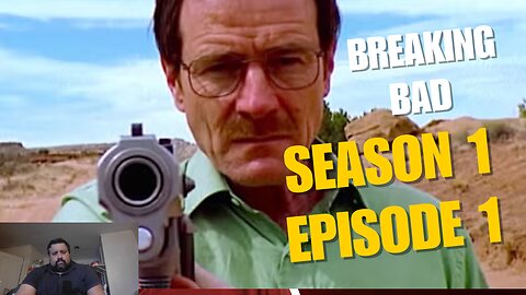 DSC REACTS TO BREAKING BAD SEASON 1 EPISODE 1