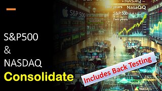 S&P500 & NASDAQ Consolidate