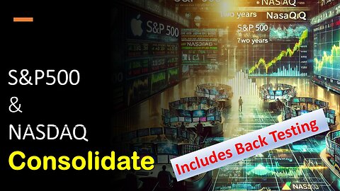 S&P500 & NASDAQ Consolidate