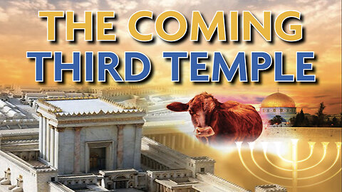 The Coming Third Temple - FOTET March 11th, 2025