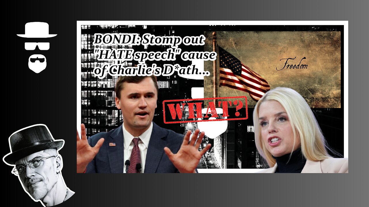 BONDI: ROOT OUT "HATE SPEECH" CAUSE OF CHARLIE...WAIT, WHAT???