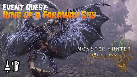 Monster Hunter Wilds (PC): Event Quest: King of a Faraway Sky