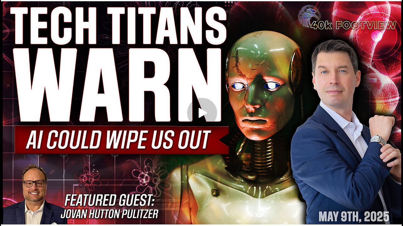 Tech Titans Warn: AI Could Wipe Us Out | 40K FootView Ep. 53
