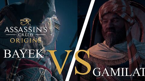 Battle134 Bayek vs Gamilat Assassins Creed Origins