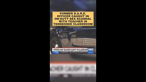 Former D.A.R.E. officer caught in on-duty sex scandal with teacher in Tennessee classroom